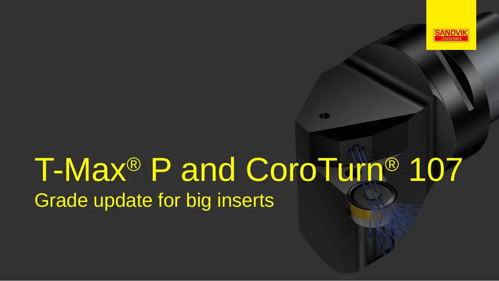 T-Max P and CoroTurn 107 grade update — slide 1